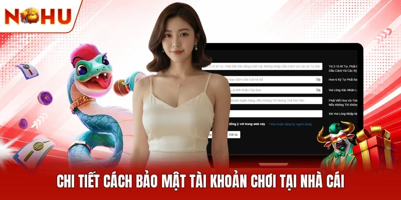 Chi tiết cách bảo mật tài khoản chơi tại nhà cái