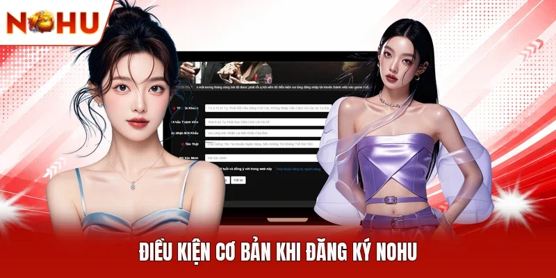 Điều kiện cơ bản khi đăng ký NOHU