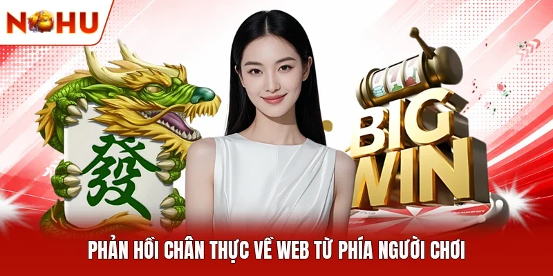 Phản hồi chân thực về web từ phía người chơi